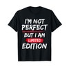 I'm Not Perfect But I Am Limited Edition Motivational Quote