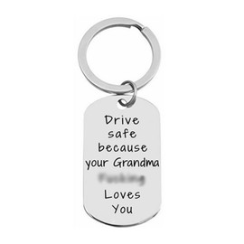 Drive Safe Keychain Funny Gifts for Grandchildren from Grandma Unique Key Chain Birthday Christmas Presents from Mom and Dad