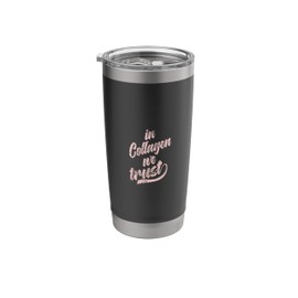 Vintage In Collagen We Trust Dermatology Nurse Dermatologist Stainless Steel Insulated Tumbler
