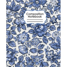 Composition Notebook: Chinoiserie Floral Blue and White ~ Vintage Aesthetic Journal for Women, College Ruled