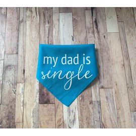 My Dad is Single Dog Bandana