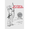 Archery Scorebook: Record Your Archery Progress with an Archery Score