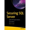 Securing SQL Server: DBAs Defending the Database