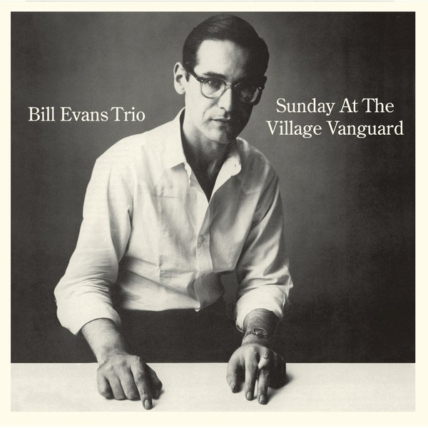 Sunday At The Village Vanguard + 6 Bonus Tracks!