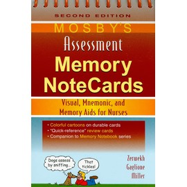 Mosby's Assessment Memory NoteCards: Visual, Mnemonic, and Memory Aids for Nurses