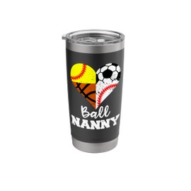 Ball Nanny Funny Soccer Baseball Softball Basketball Player Stainless Steel Insulated Tumbler