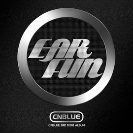 CNBLUE 3rd Mini Album - Ear Fun (韓国盤)