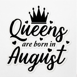 Decal Stickers of Queens are Born in August Premium Indoor (No Waterproof) Vinyl Decal Stickers for Laptop Phone Accessory Helmet Car Window Mug Tuber Cup Door Wall Decoration ANDVER3f9291aBL