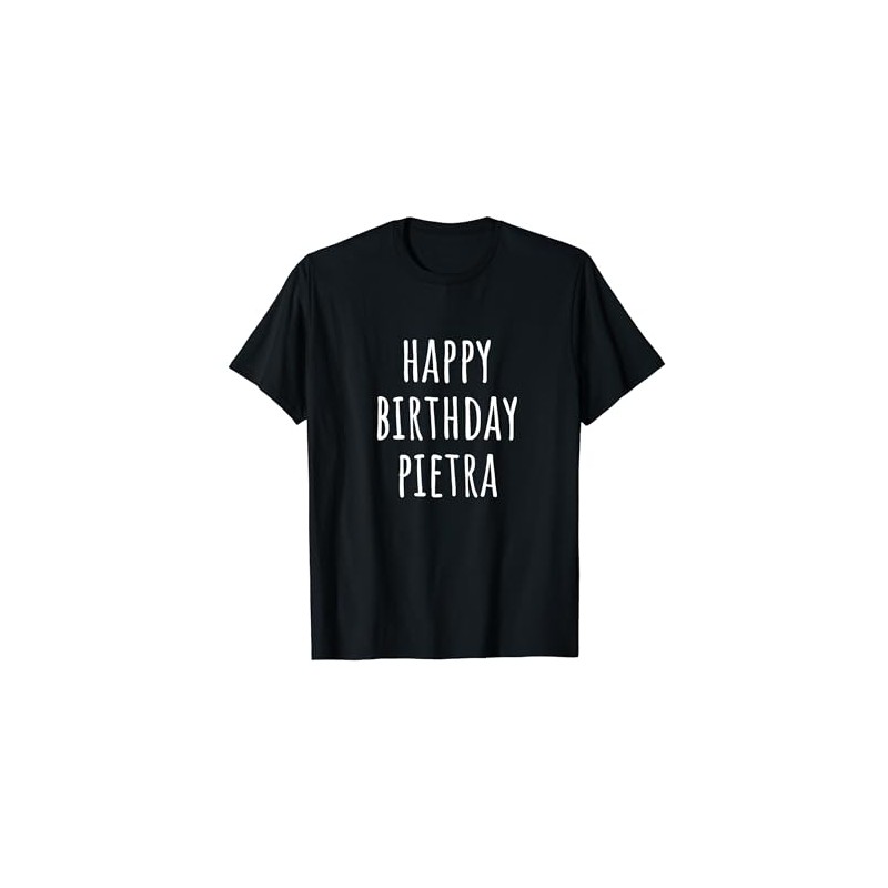 Happy Birthday Pietra T-Shirt