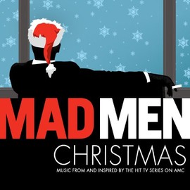 Mad Men Christmas: Music From & Inspired by the Hit TV Show