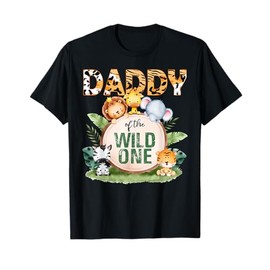 Daddy Of The Wild One 1st Birthday Safari Family Matching T-Shirt
