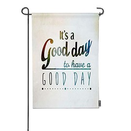 HGOD DESIGNS Quote Garden Flag,Inspirational And Encouraging Quote It's A Good Day Welcome Decorative Garden Flags Cotton Linen For Garden Banner 12"X18"