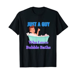Guy Loves Bubble Baths Funny Mens Soaking in Bathtub Lovers T-Shirt