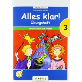 Alles klar! (Veritas) - 3. Schuljahr: Übungsheft Sachrechnen und Größen - Für die Schule und zu Hause
