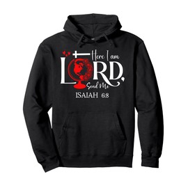 Here I Am Lord Send Me Bible Verse Isaiah 6:8 Cross Christ Pullover Hoodie