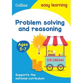 Problem Solving and Reasoning Ages 5-7: Ideal for home learning