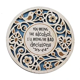 History & Heraldry Woodcuts Sentiment Wooden Coaster Gift Idea You Bring the Alcohol