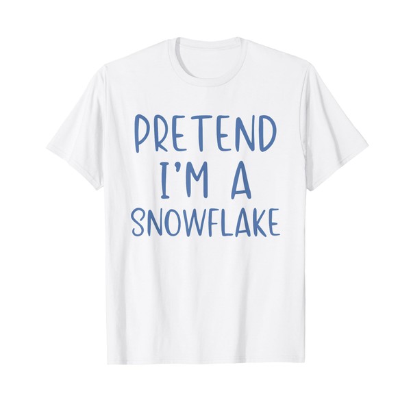 Pretend I'm A Snowflake Costume Halloween Simple Adult Kid T-Shirt