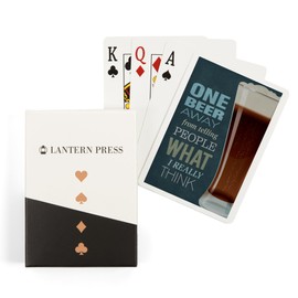 Lantern Press One Beer Away, Beer Sentiment (52 Playing Cards, Poker Size Card Deck with Jokers)