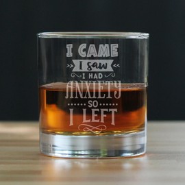 Make Your Mark Design I Came Saw Had Anxiety So Left Funny Quote Rocks Glass Hand Engraved Etched 10oz for Her or Him Home Barware