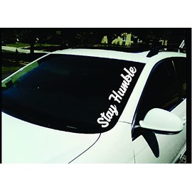 Stay Humble JDM Stance Diesel Truck Car Windshield Vinyl Sticker Decal 1500 2500