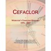 Cefaclor: Webster's Timeline History, 1976 - 2007