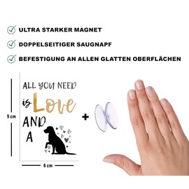 schilderkreis24 Funny Saying "All You Need Is ...Dog" Magnet Dog Decoration Fridge Magnet Humour Gift Idea Birthday Christmas 9 x 6 cm