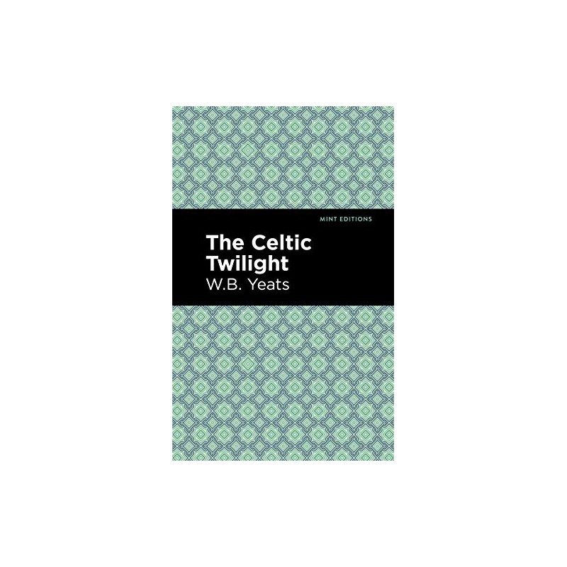 The Celtic Twilight