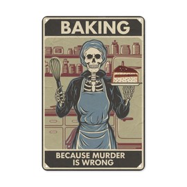 Dark Humor Kitchen Metal Plaque 8X12IN Gothic Baking Skeleton Art for Cafe Pantry & Quirky Vintage Home Decor