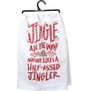 Primitives by Kathy 30802 LOL Made You Smile Dish Towel, 28 x 28-Inches, Nobody Likes a Half-Assed Jingler