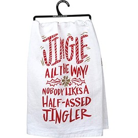 Primitives by Kathy 30802 LOL Made You Smile Dish Towel, 28 x 28-Inches, Nobody Likes a Half-Assed Jingler