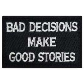 Bad Decisions Make Tactical Good Stories Military Morale Patch Funny Badge Embroidered Morale Applique Fastener Hook & Loop Emblem for Hat Backpack Jackets Applique Fastener(Black)