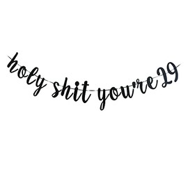 Letrero de Holy You're 29 - Divertidas decoraciones de cumpleaños de 29 años para hombres y mujeres