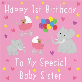 Hunts England - Sister 1st Birthday Card - Happy 1st Birthday - To My Special Baby Sister - Iconic Collection