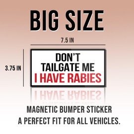 Magnetic Bumper Sticker Tailgate Magnet Sticker Don't Tailgate Me I Have Rabies Red Funny Magnet Bumper Sticker for Car Truck, Waterproof UV-Resistant Size 7.5x3.75in