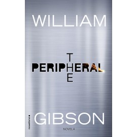 The Peripheral (Spanish Edition)