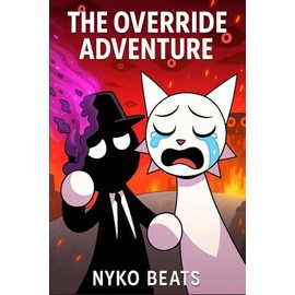 The World of Sprunki Vol 6: The Override Adventure