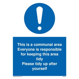 This is a communal area. Everyone is responsible for keeping this area tidy. sign - Vinyl/Sticker