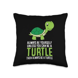 Sea Turtle Pet Always Be Yourself Unless You Can Be A Turtle Throw Pillow