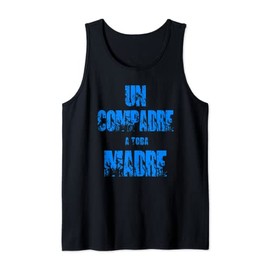 Un Compadre a Toda Madre, Funny Compadre Gift Tank Top