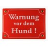 Weatherproof Enamel Sign Warning Before the Dog 17 x 12