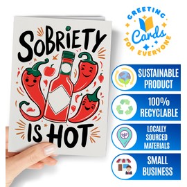 Funny Sober Card - Sobriety Card - Humorous Sober Anniversary - Soberversary for Men or Women - Addiction Recovery AA - Encouragement for Sober Milestone - Sobriety is Hot
