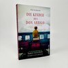 Die Kinder des Don Arrigo: Roman nach einer wahren Geschichte