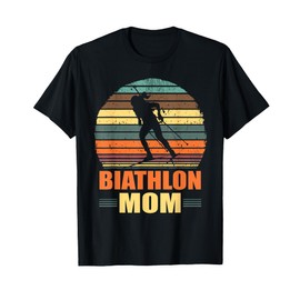 Cool Biathlon Mom Funny Biathlete Shooting Skiing Enthusiast T-Shirt