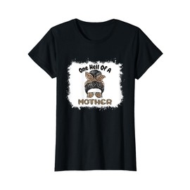 Leopard Mom Life Mother's Day Mama One Hell Of Of a Mother T-Shirt