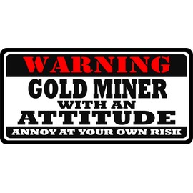 3" Gold Miner with an Attitude Sticker Ws1