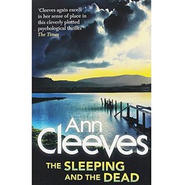 Ann Cleeves The Sleeping and the Dead