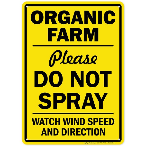Organic Farm Please Do Not Spray Watch Wind Speed And