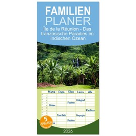 Familienplaner 2026 - Île de la Réunion - Das französische Paradies im Indischen Ozean mit 5 Spalten (Wandkalender, 21 cm x 45 cm), CALVENDO: Inmitten von Vulkanen und Regenwäldern. (CALVENDO Orte)