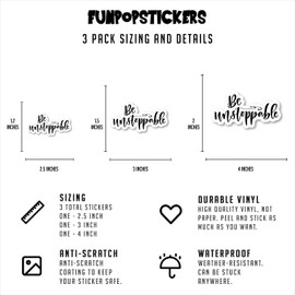 Be Unstoppable Sticker Inspirational Quotes Stickers - 3 Pack - Set of 2.5, 3 and 4 Inch Vinyl Laptop Stickers - for Laptop, Phone, Water Bottle, Car & More Decal (3 Pack) S81839-3Pack